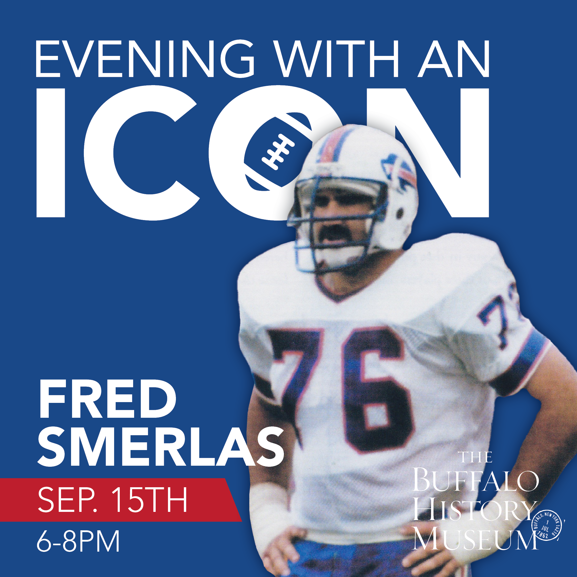 Evening with an Icon: Fred Smerlas - The Buffalo History Museum